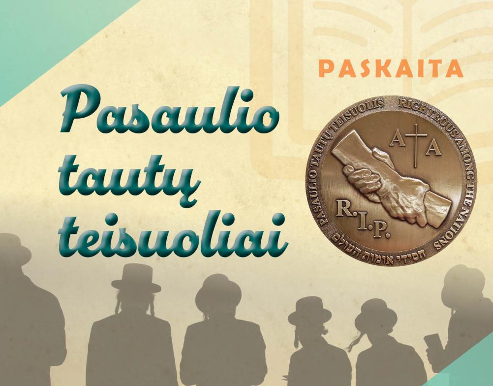 Nemokamą paskaita „Pasaulio tautų teisuoliai“