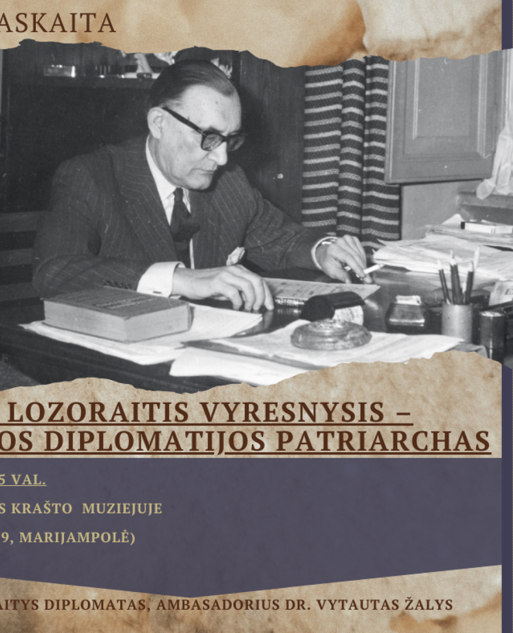 Paskaita „Stasys Lozoraitis vyresnysis – Lietuvos diplomatijos patriarchas“