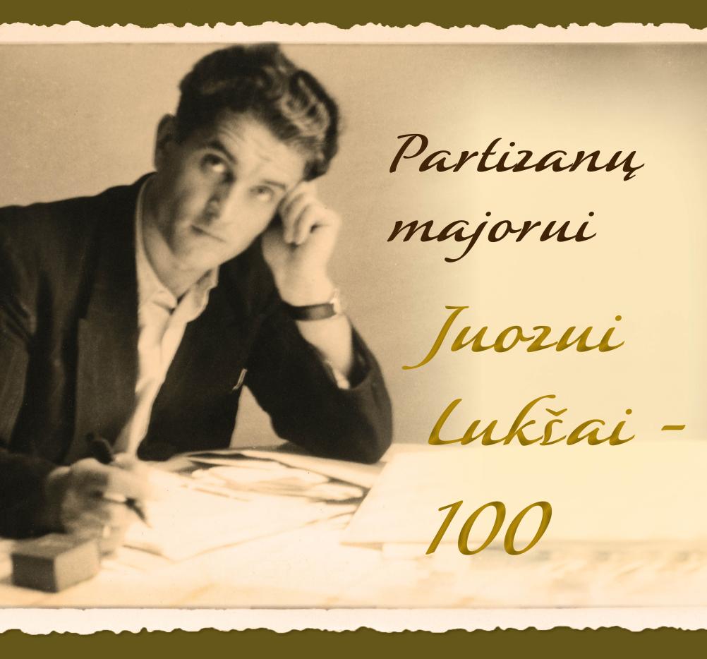 Paroda „Partizanų majorui Juozui Lukšai - 100“