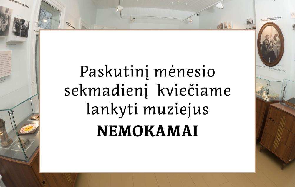 Aplankykite muziejų nemokamai