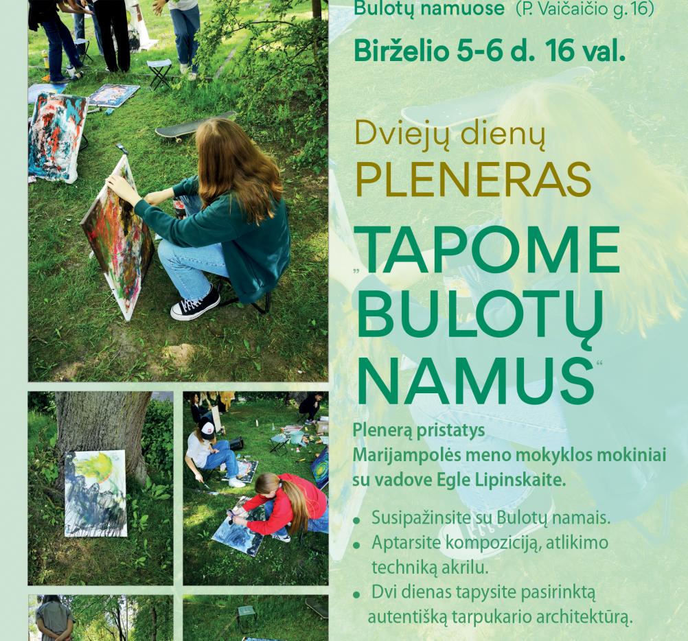 Šeimadienis „Tapome Bulotų namus“