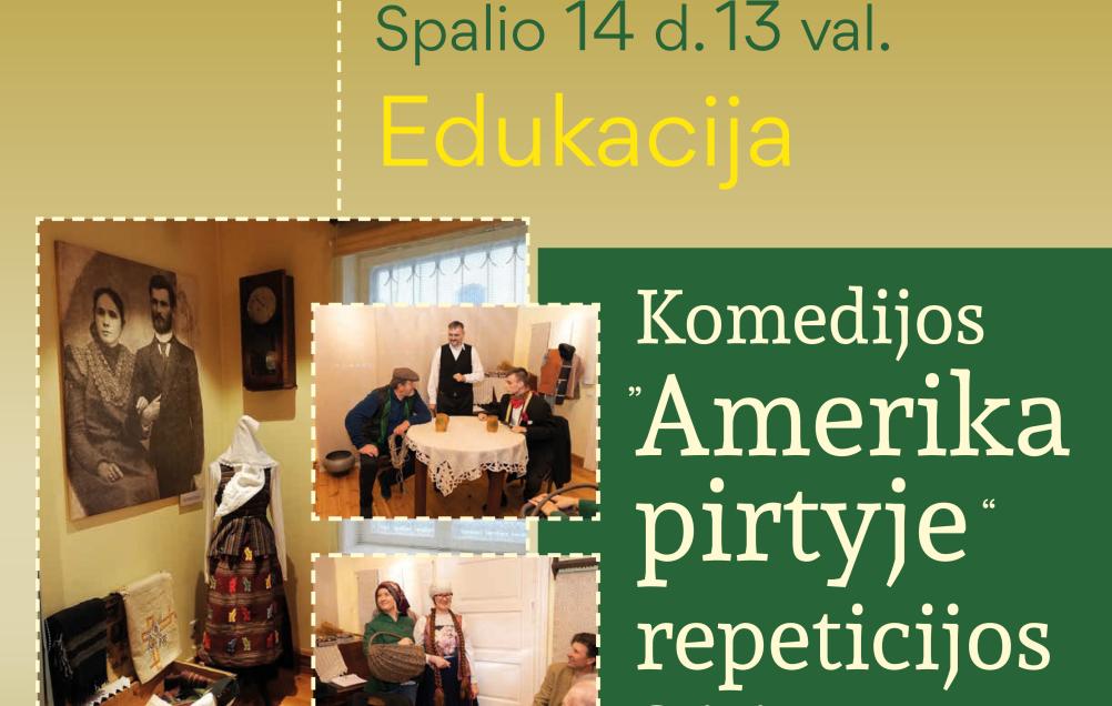 ŠEIMADIENIS „Komedijos „Amerika pirtyje“ repeticijos Grinių namuose“ 