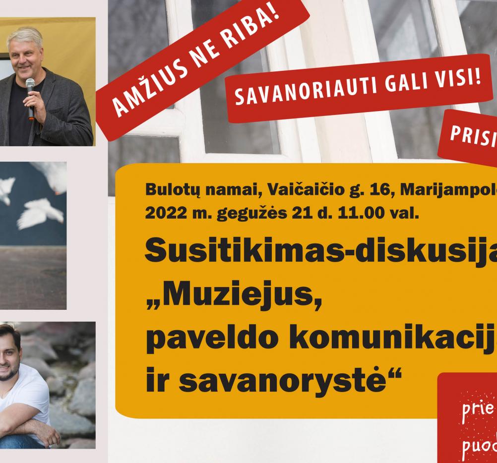 Susitikimas-diskusija „Muziejus, paveldo komunikacija ir savanorystė“